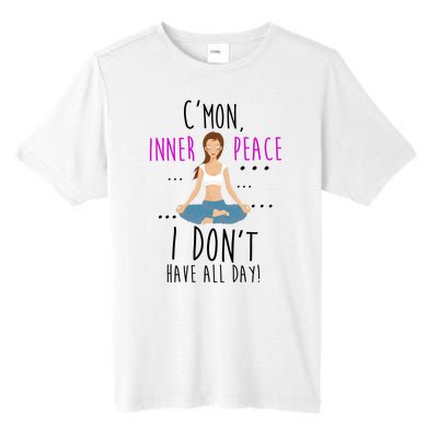 Inner Peace I Don't Have All Day Funny Yoga Tall Fusion ChromaSoft Performance T-Shirt