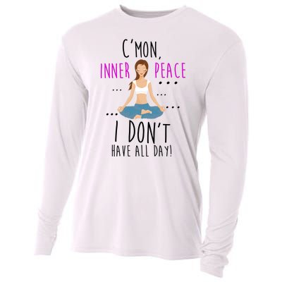 Inner Peace I Don't Have All Day Funny Yoga Cooling Performance Long Sleeve Crew