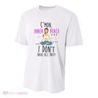 Inner Peace I Don't Have All Day Funny Yoga Youth Performance Sprint T-Shirt