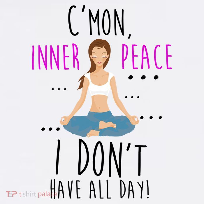 Inner Peace I Don't Have All Day Funny Yoga Poster