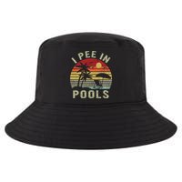 I Pee In Pools Sarcastic Sayings For Pools Lovers Retro Cool Comfort Performance Bucket Hat