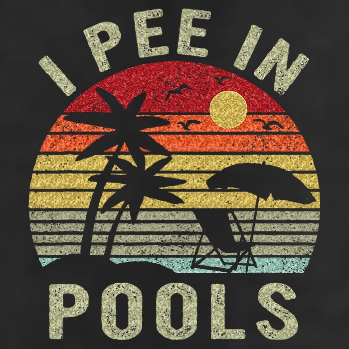 I Pee In Pools Sarcastic Sayings For Pools Lovers Retro Cool Comfort Performance Bucket Hat