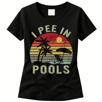 I Pee In Pools Sarcastic Sayings For Pools Lovers Retro Women's T-Shirt