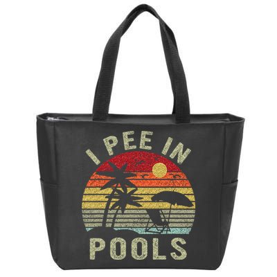 I Pee In Pools Sarcastic Sayings For Pools Lovers Retro Zip Tote Bag