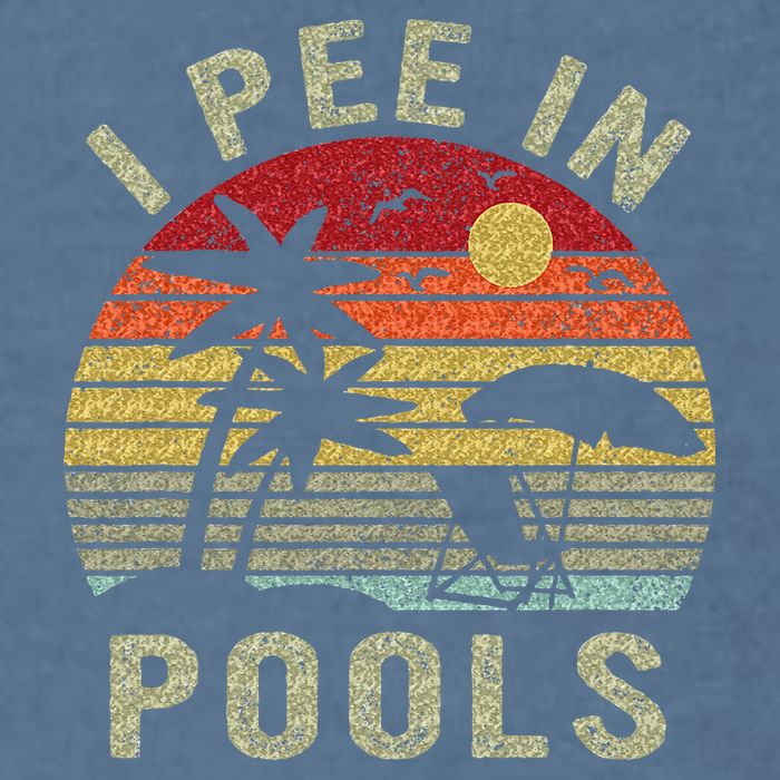 I Pee In Pools Sarcastic Sayings For Pools Lovers Retro Garment-Dyed Sweatshirt
