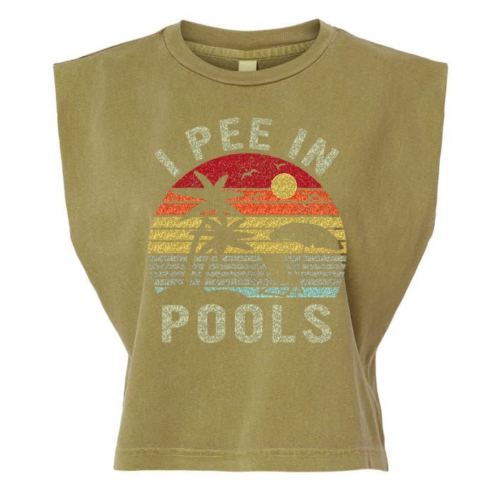I Pee In Pools Sarcastic Sayings For Pools Lovers Retro Garment-Dyed Women's Muscle Tee