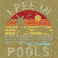 I Pee In Pools Sarcastic Sayings For Pools Lovers Retro Garment-Dyed Women's Muscle Tee