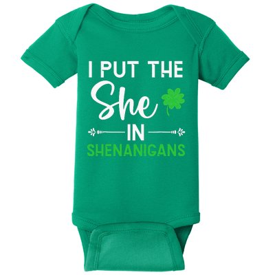 Irish Pride I Put The She In Shenanigans St Patricks Day Baby Bodysuit