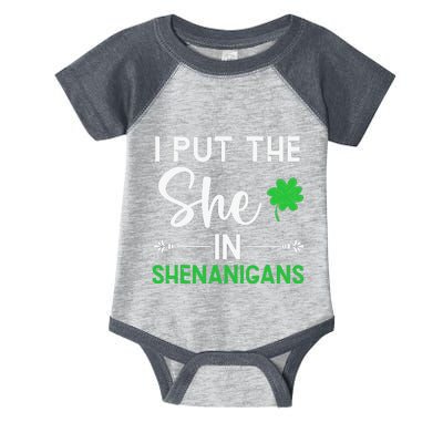 Irish Pride I Put The She In Shenanigans St Patricks Day Infant Baby Jersey Bodysuit