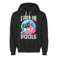 I Pee In Pools Funny Dog Swimming Pool Jokes Garment-Dyed Fleece Hoodie