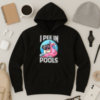 I Pee In Pools Funny Dog Swimming Pool Jokes Hoodie