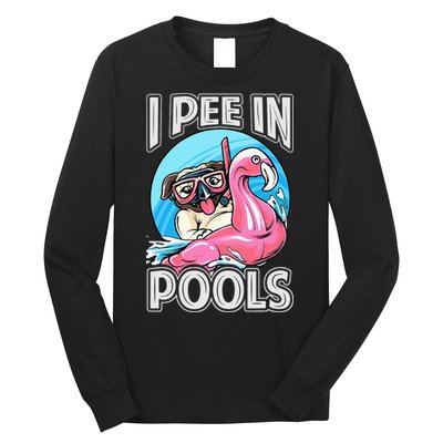 I Pee In Pools Funny Dog Swimming Pool Jokes Long Sleeve Shirt