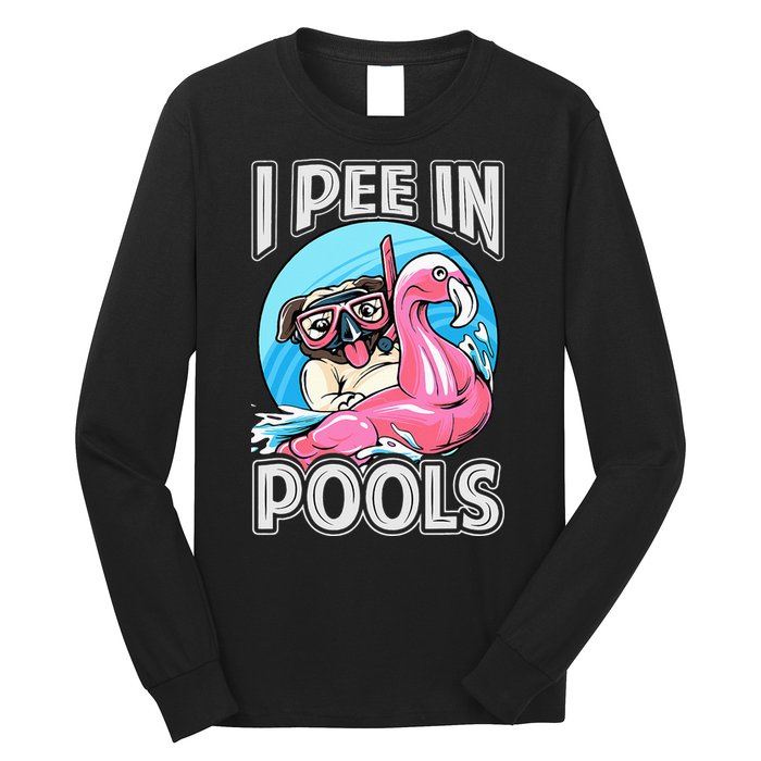 I Pee In Pools Funny Dog Swimming Pool Jokes Long Sleeve Shirt