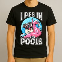 I Pee In Pools Funny Dog Swimming Pool Jokes T-Shirt