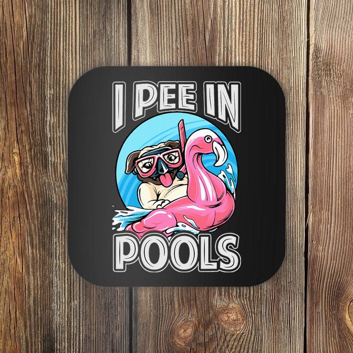 I Pee In Pools Funny Dog Swimming Pool Jokes Coaster