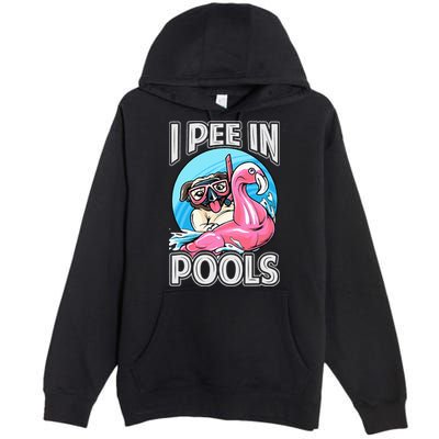 I Pee In Pools Funny Dog Swimming Pool Jokes Premium Pullover Hoodie