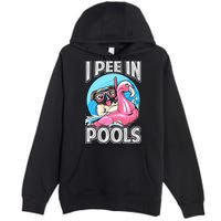 I Pee In Pools Funny Dog Swimming Pool Jokes Premium Pullover Hoodie