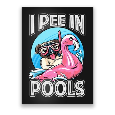 I Pee In Pools Funny Dog Swimming Pool Jokes Poster
