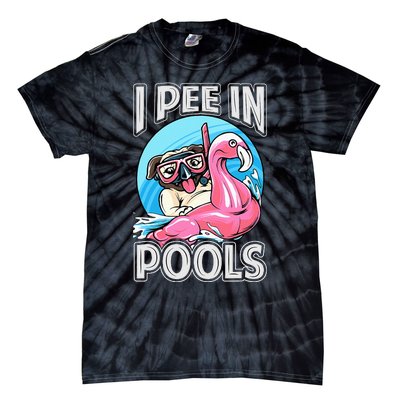 I Pee In Pools Funny Dog Swimming Pool Jokes Tie-Dye T-Shirt