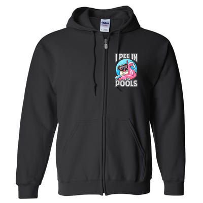 I Pee In Pools Funny Dog Swimming Pool Jokes Full Zip Hoodie