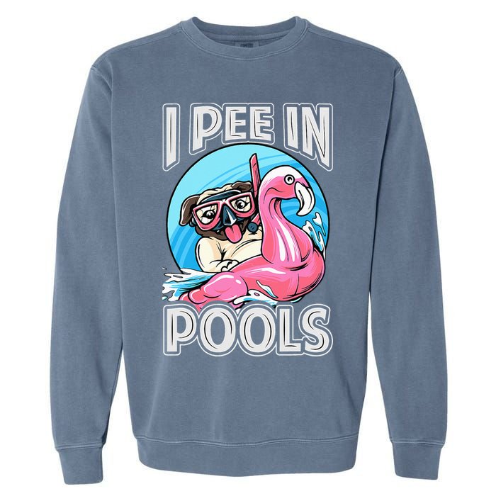 I Pee In Pools Funny Dog Swimming Pool Jokes Garment-Dyed Sweatshirt