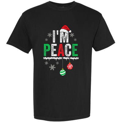 IM Peace I Come In Peace Funny Matching Couple Christmas Garment-Dyed Heavyweight T-Shirt