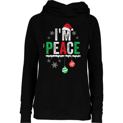 IM Peace I Come In Peace Funny Matching Couple Christmas Womens Funnel Neck Pullover Hood