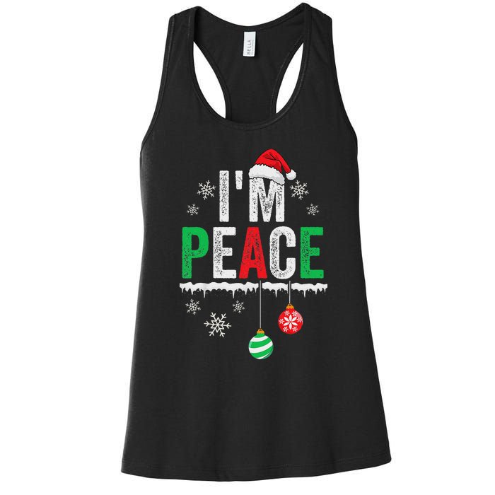 IM Peace I Come In Peace Funny Matching Couple Christmas Women's Racerback Tank