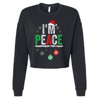 IM Peace I Come In Peace Funny Matching Couple Christmas Cropped Pullover Crew