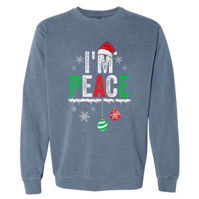 IM Peace I Come In Peace Funny Matching Couple Christmas Garment-Dyed Sweatshirt