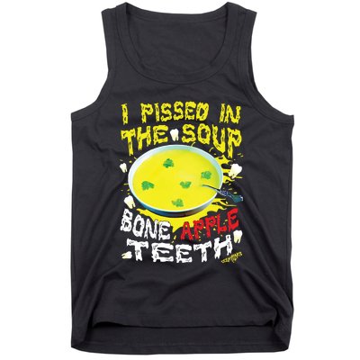 I Pissed In The Soup Bone Apple Teeth Tank Top