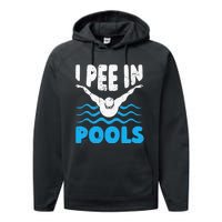 I Pee In Pools Funny Swimmer Swimming Coach Player Graphic Performance Fleece Hoodie