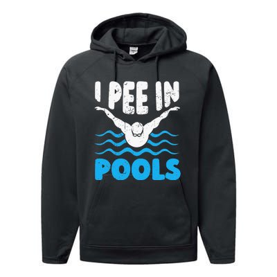 I Pee In Pools Funny Swimmer Swimming Coach Player Graphic Performance Fleece Hoodie