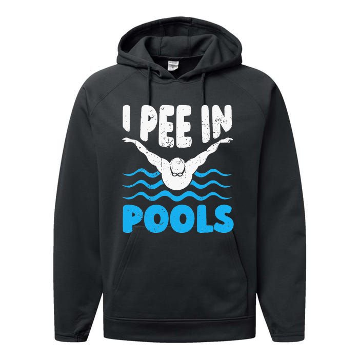 I Pee In Pools Funny Swimmer Swimming Coach Player Graphic Performance Fleece Hoodie