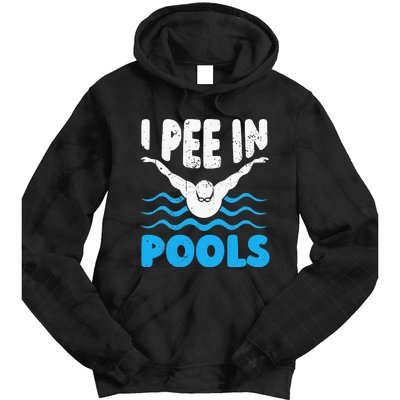 I Pee In Pools Funny Swimmer Swimming Coach Player Graphic Tie Dye Hoodie