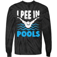 I Pee In Pools Funny Swimmer Swimming Coach Player Graphic Tie-Dye Long Sleeve Shirt