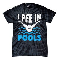 I Pee In Pools Funny Swimmer Swimming Coach Player Graphic Tie-Dye T-Shirt