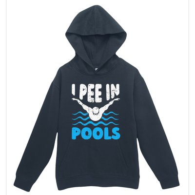 I Pee In Pools Funny Swimmer Swimming Coach Player Graphic Urban Pullover Hoodie