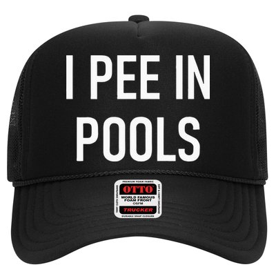 I Pee In Pools Funny Jokes Sarcastic Sayings Trucker Hat
