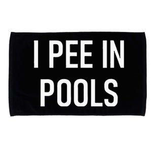 I Pee In Pools Funny Jokes Sarcastic Sayings Microfiber Hand Towel