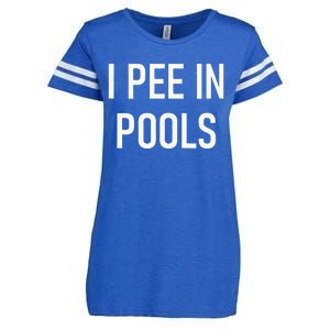 I Pee In Pools Funny Jokes Sarcastic Sayings Enza Ladies Jersey Football T-Shirt