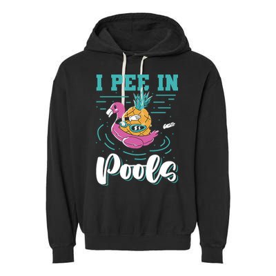 I Pee In Pools Swimming Joke Peeing In Public Pools Garment-Dyed Fleece Hoodie