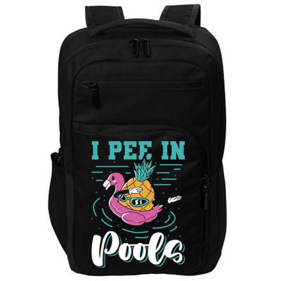 I Pee In Pools Swimming Joke Peeing In Public Pools Impact Tech Backpack