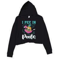I Pee In Pools Swimming Joke Peeing In Public Pools Crop Fleece Hoodie