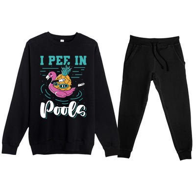 I Pee In Pools Swimming Joke Peeing In Public Pools Premium Crewneck Sweatsuit Set