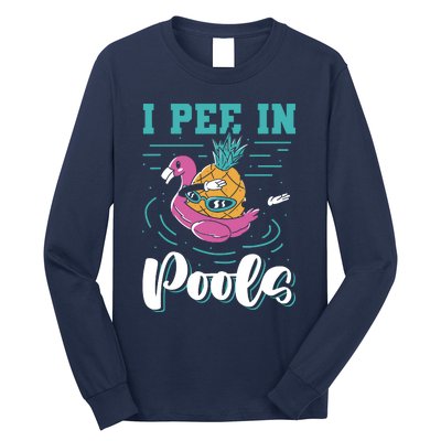 I Pee In Pools Swimming Joke Peeing In Public Pools Long Sleeve Shirt