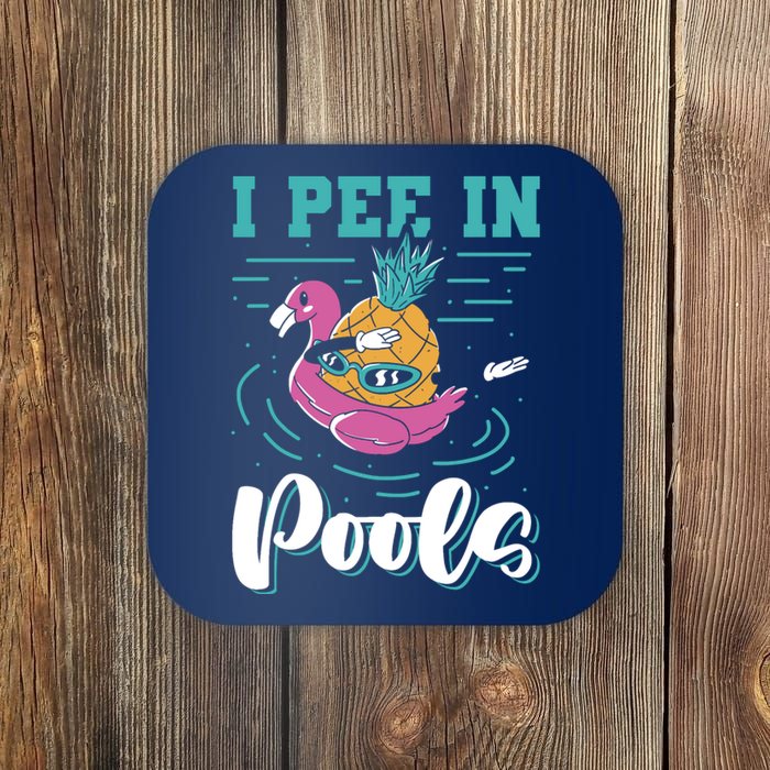 I Pee In Pools Swimming Joke Peeing In Public Pools Coaster