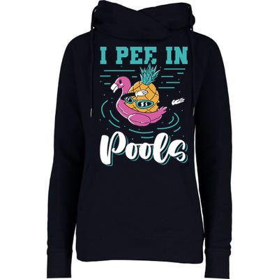 I Pee In Pools Swimming Joke Peeing In Public Pools Womens Funnel Neck Pullover Hood