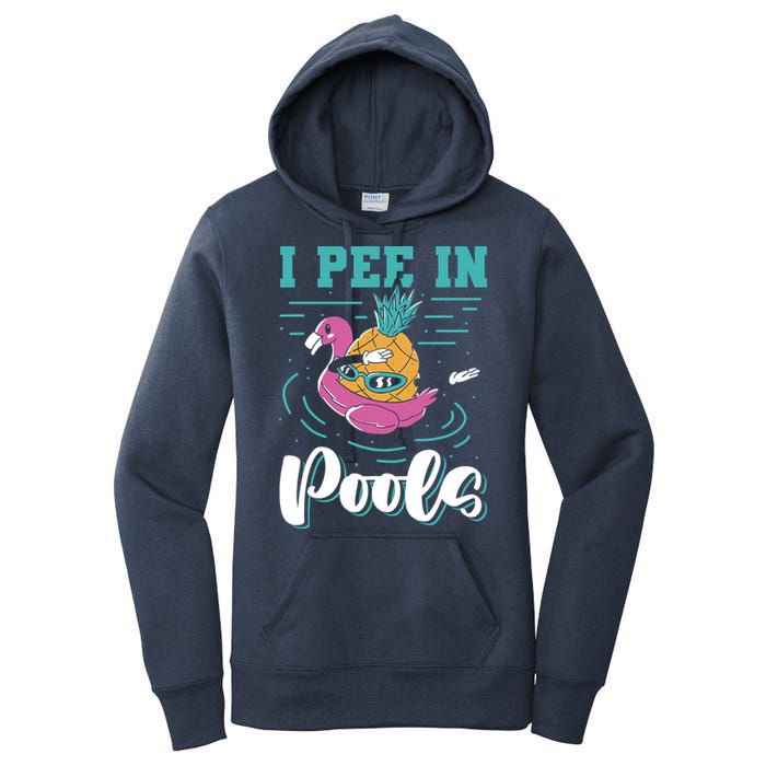 I Pee In Pools Swimming Joke Peeing In Public Pools Women's Pullover Hoodie