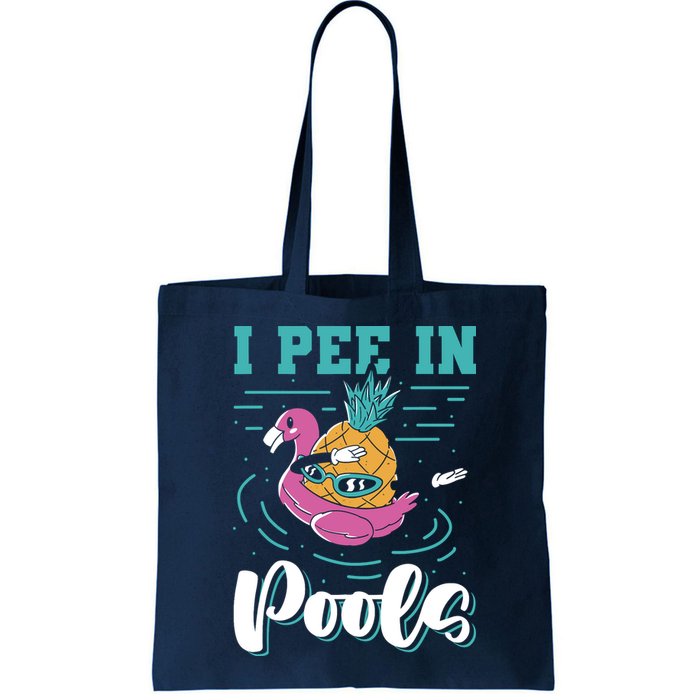 I Pee In Pools Swimming Joke Peeing In Public Pools Bag